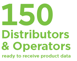 More than 150 distrubutors and operators ready to receive product data